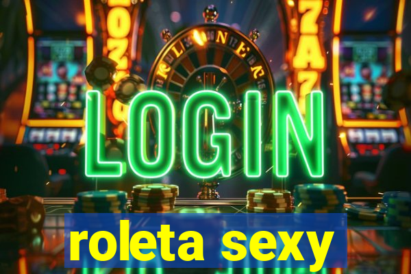 roleta sexy